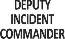 DEPUTY INCIDENT COMMANDER